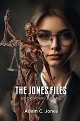 The Jones Files - Adam C Jones - 9798869166883