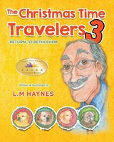 The Christmas Time Travelers 3 - L. M. Haynes - 9798869181367