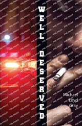 Well Deserved - Michael Loyd Gray - 9798869191434