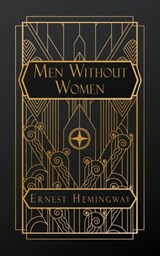 Hemingway, E: Men Without Women - Ernest Hemingway - 9798869247568