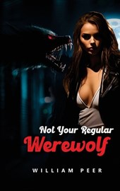 Not Your Regular Werewolf