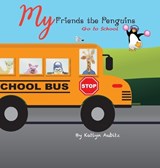 My Friends the Penguins - Katlyn Aubitz - 9798869278982