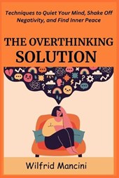 The Overthinking Solution