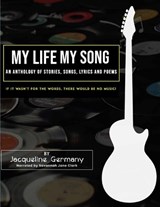 My Life My Song - Jacqueline Germany - 9798869356109