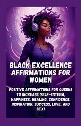 Black Excellence Affirmations for Women - Tasha Tinsley - 9798869359926