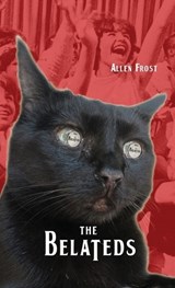 The Belateds - Allen Frost - 9798869370846