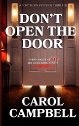 Don't Open The Door - Carol A Campbell - 9798869397157