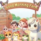 Good Morning,Farm