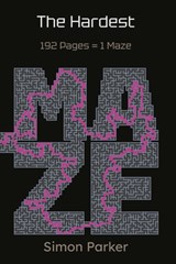 The Hardest Maze: 192 Pages = 1 Maze - Simon Parker - 9798869843791