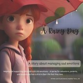 A Rainy Day - A story about managing sad emotions