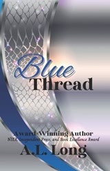 Blue Thread (Colors of Sin Book 3) - A L Long - 9798870549613
