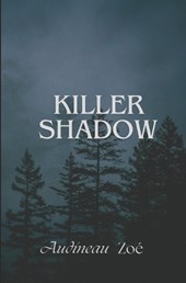Killer shadow