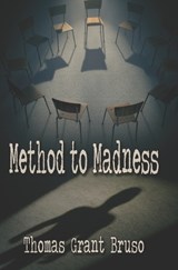 Method to Madness - Thomas Grant Bruso - 9798870748283