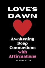 Love's Dawn - Luna Glow - 9798871117231