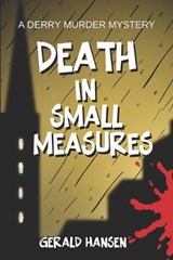 Death in Small Measures - Gerald Hansen - 9798871659014