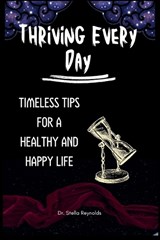 Thriving Every Day - Stella Reynolds - 9798871740071