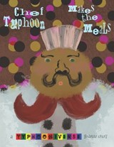 Chef Typhoon Makes the Meals - Young Typhoon - 9798872040071