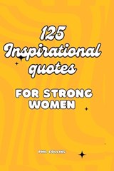 125 Inspirational Quotes for Strong Women - Phil Collins - 9798872160823