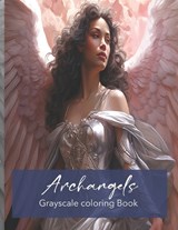 Archangels grayscale adult coloring - Tony Williams - 9798872197867