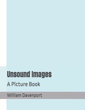 Unsound Images