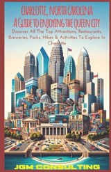 Charlotte, North Carolina - Jgm Consulting LLC - 9798872728665