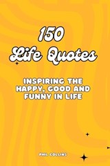150 Life Quotes - Phil Collins - 9798872803348