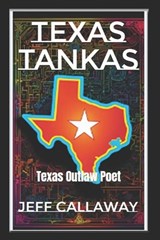 Texas Tankas - Jeff Callaway - 9798873092888