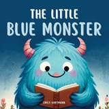 The Little Blue Monster - Emily Hartmann - 9798873269785