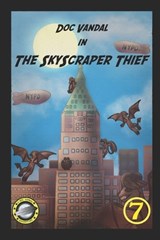 The Skyscraper Thief - Dave Robinson - 9798873778690