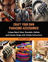 Craft Your Own Paracord Accessories