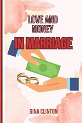 Love and Money in Marriage