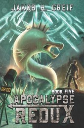 Apocalypse Redux - Book 5