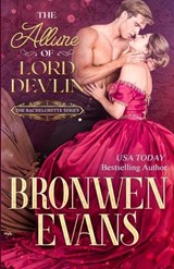 The Allure Of Lord Devlin: A Love versus Honor Regency Romance - Bronwen Evans - 9798874143176