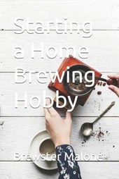 Starting a Home Brewing Hobby