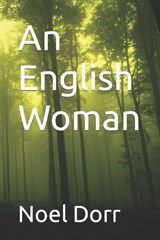 An English Woman - Noel Dorr - 9798874313012