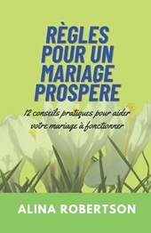 Règles Pour Un Mariage Prospère