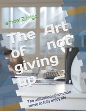 The Art of not giving up
