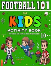 Football 101 for Kids Activity Book