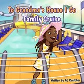 To Grandma's House I Go - Family Cruise