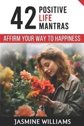 Affirm Your Way to Happiness