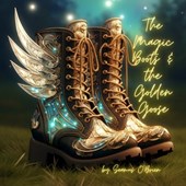 The Magic Boots & the Golden Goose