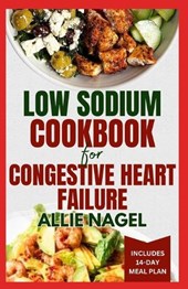 Low Sodium Cookbook for Congestive Heart Failure