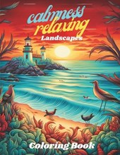 Calmness Relaxing, Landscapes Coloring Book