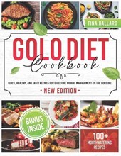Golo Diet Cookbook: Quick, Healthy, and Tasty Recipes for Effective Weight Management on the GOLO Diet NEW Edition