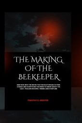 The Making of the Beekeeper