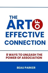 The Art of Effective Connection