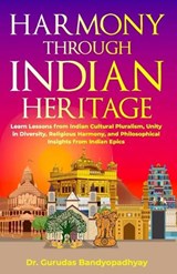 Harmony Through Indian Heritage - Gurudas Bandyopadhyay - 9798876326461