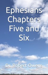 Ephesians Chapters Five and Six - Robert Owens - 9798876528742