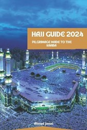 Hajj Guide 2024