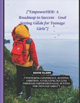 ["EmpowerHER - David Clark - 9798876778802